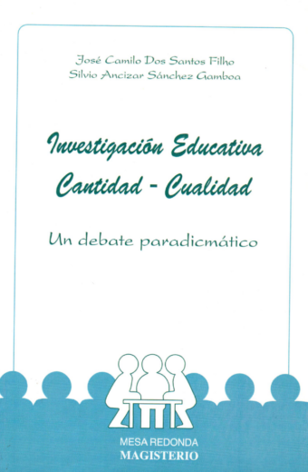 Investigación educativa cantidad - cualidad. Un debate paradigmático