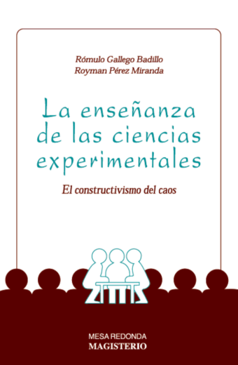 La enseñanza de las ciencias experimentales. El constructivismo del caos