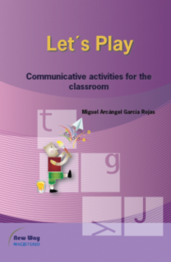 Let’s play. Communicative activities for the classroom