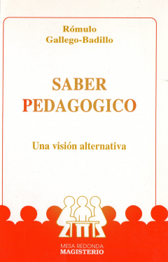 Saber pedagógico. Una visión alternativa