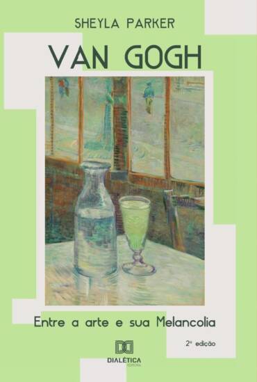 Van Gogh – entre a arte e sua melancolia