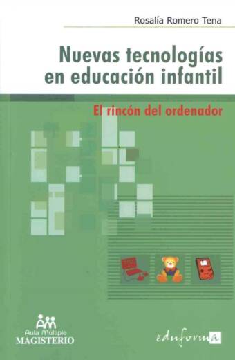Nuevas tecnologías en educación infantil. El rincón del ordenador