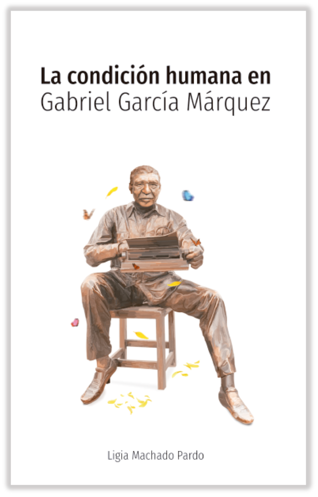 La condición humana en Gabriel García Márquez