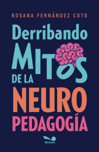 Derribando mitos de la neuropedagogía
