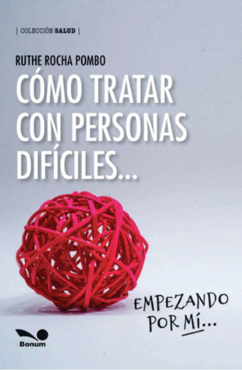 Cómo tratar con personas difíciles...