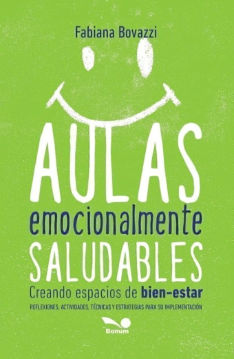 Aulas emocionalmente saludables. Creando espacios de bien-estar
