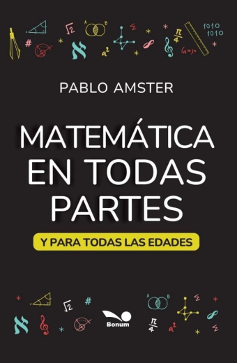 Matemática en todas partes. Y para todas las edades