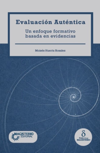 Evaluación Auténtica. Un enfoque formativo basada en evidencias