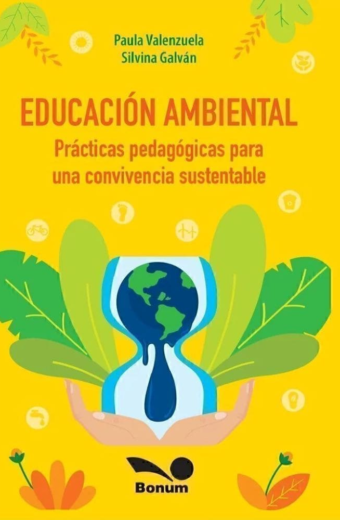 Educación ambiental. Prácticas pedagógicas para una convivencia sustentable