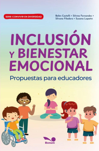 Inclusión y bienestar emocional. Propuestas para educadores