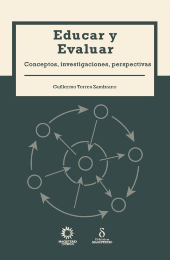 Educar y Evaluar. Conceptos, investigaciones, perspectivas