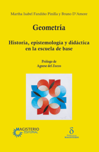 Geometría. Historia, epistemología y didáctica en la escuela de base