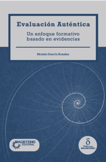 Evaluación Auténtica. Un enfoque formativo basado en evidencias