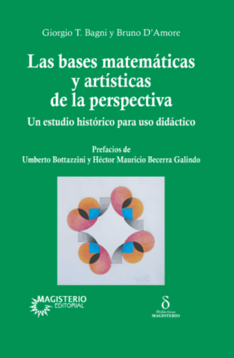 Las bases matemáticas y artísticas de la perspectiva. Un estudio  histórico para uso didáctico