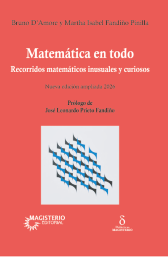 Matemática en todo. Recorridos matemáticos inusuales y curiosos