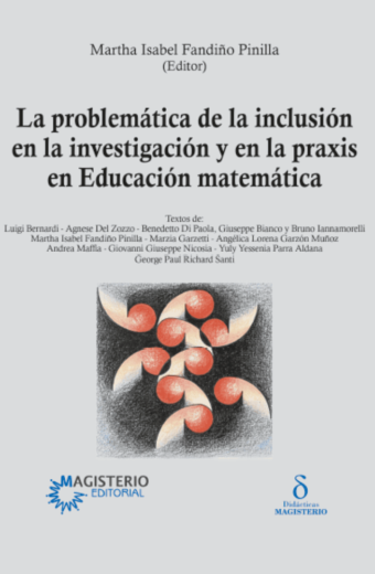 La problemática de la inclusión en la investigación y en la praxis en educación matemática