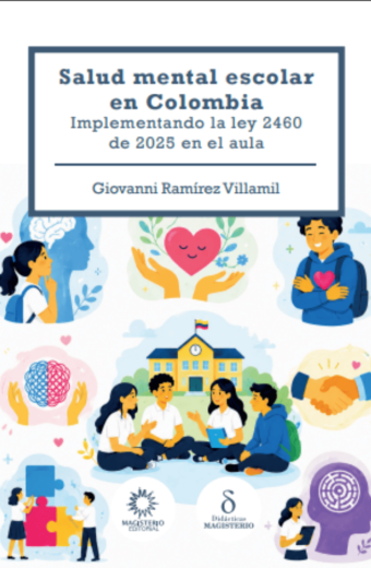 Salud mental escolar en Colombia. Implementando la Ley 2460 de 2025 en el aula